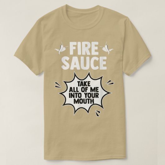 Taco Hot Fire Sauce breng me in je mond T-shirt (Design voorkant)