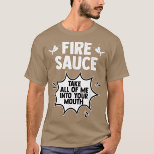 Taco Hot Fire Sauce breng me in je mond T-shirt