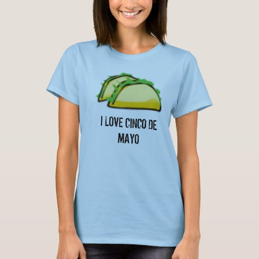 taco, IK HOU VAN CINCO DE MAYO T-shirt (Voorkant)