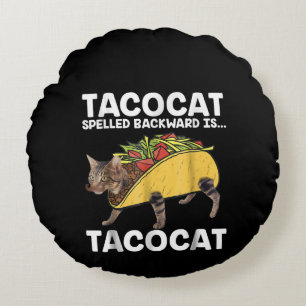 Taco & kat - Tacocat-gespeld achterwaarts is tacoa Rond Kussen