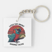 Taco Lover Gift Retro Spicy Papegaai Leven Te Kort Sleutelhanger (Achterkant)