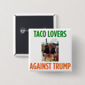 Taco Lovers Against Trump - Anti-Trump button (Voorkant /achterkant)