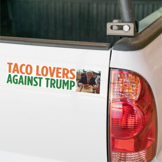 Taco Lovers Against Trump Bumpersticker (Op Truck)