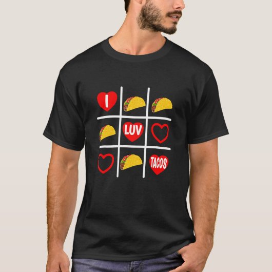 Taco Lovers Funny Novelty Tic Tac Toe i Luv Tacos T-shirt (Voorkant)