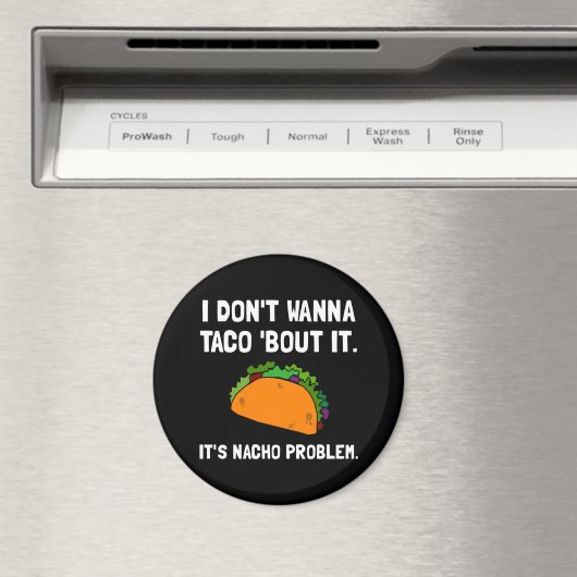 Taco Nacho Problem Magneet (Insitu (Vaatwasser))