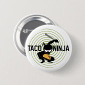 Taco Ninja Design - Round Button (Voorkant /achterkant)