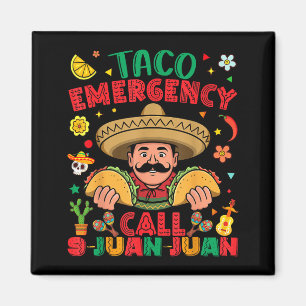 Taco noodgeval oproep 9 juan juan cinco de mayo magneet