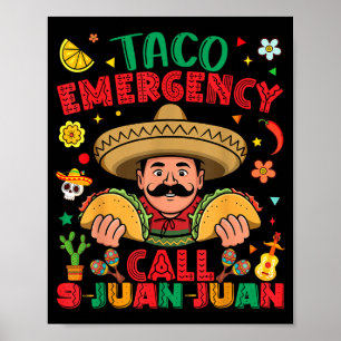 Taco noodgeval oproep 9 juan juan cinco de mayo poster