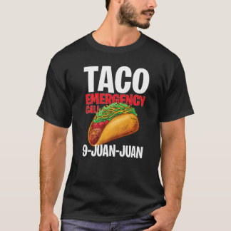 Taco Noodoproep 9 Juan Cinco De Mayo 1 T-shirt