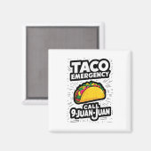 Taco Noodoproep 9 Juan Funny Cinco de May Magneet (Voorkant / Achterkant)