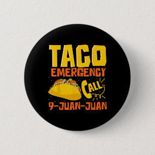 Taco Noodoproep 9 Juan Funny Cinco de May Ronde Button 5,7 Cm