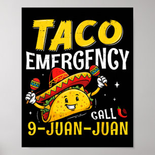Taco Noodoproep 9 Juan Grappig voor Mannen Vrouwen Poster