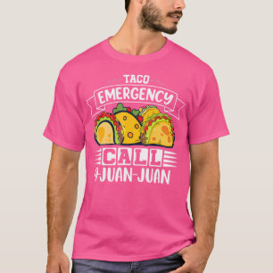 Taco Noodoproep 9 Juan Juan Taco Liefhebber T-shirt