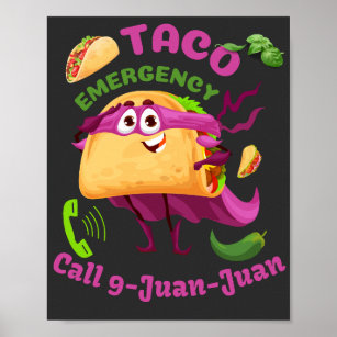 Taco Noodoproep 9 Juan Mexican Food Lover Poster