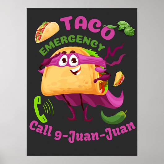 Taco Noodoproep 9 Juan Mexican Food Lover Poster (Voorkant)