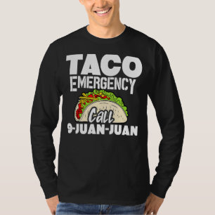 Taco Noodoproep 9 Juan Tacos 4 T-shirt