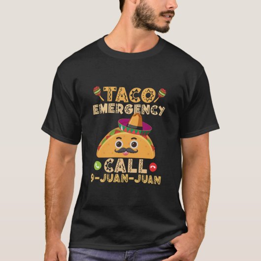 Taco noodoproep Grappige Cinco de Mayo Mexicaan T-shirt (Voorkant)