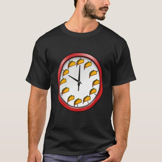 Taco o Clock Ergens waar vrouwen drinken T-shirt (Voorkant)