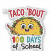 Taco ongeveer 100 dagen van de school Grappige Ler Sticker (Voorkant)