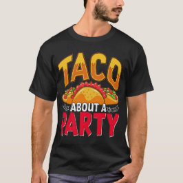 Taco Over Een Feest - Grappig Mexicaans Eten Fiest T-shirt