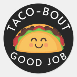 Taco-over Good Job Kinder Cute Ronde Sticker