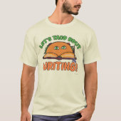 Taco over het schrijven van grappige auteur slogan t-shirt (Voorkant)
