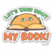Taco over mijn boek Grappige auteur Promotie Kunst Sticker (Voorkant)