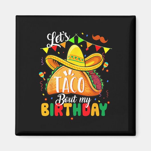 Taco over m'n Birthday Funny Cinco de Mayo Mexican Magneet (Voorkant)