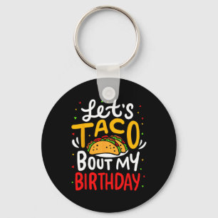 Taco over m'n Birthday Funny Cinco de Mayo Mexican Sleutelhanger