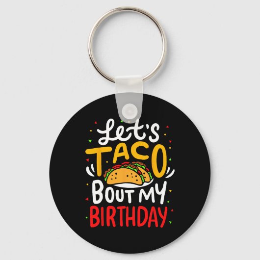 Taco over m'n Birthday Funny Cinco de Mayo Mexican Sleutelhanger (Voorkant)