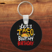 Taco over m'n Birthday Funny Cinco de Mayo Mexican Sleutelhanger (Voorkant)