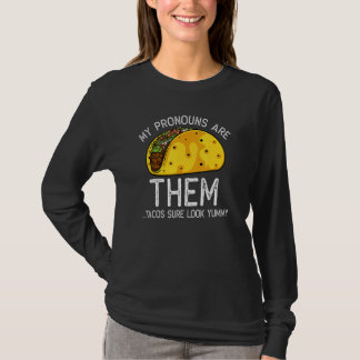 Taco Pronoun Joke Taco T-shirt
