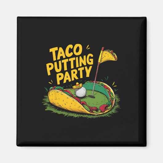 Taco Putting Feest Golf En Tacos Pret Magneet (Voorkant)
