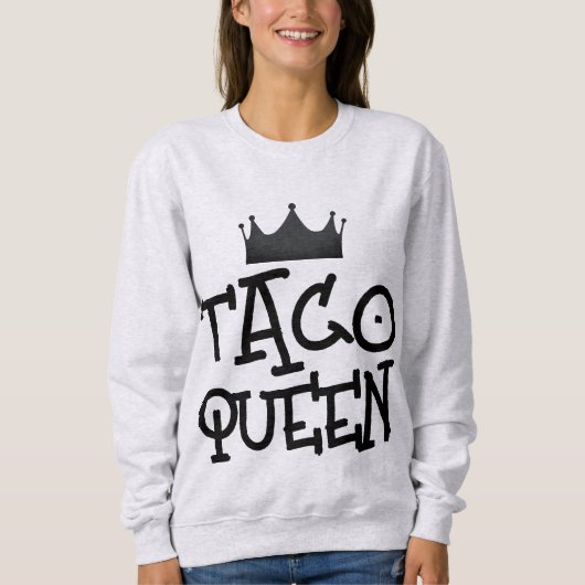 TACO QUEEN T-Shirt SWEATSHIRT (Voorkant)
