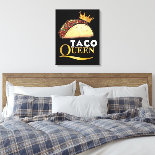 Taco Queen Taco Gift Women Tacos Lover Taco Canvas Afdruk (Insitu (Slaapkamer))