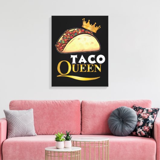 Taco Queen Taco Gift Women Tacos Lover Taco Canvas Afdruk (Insitu (Woonkamer))