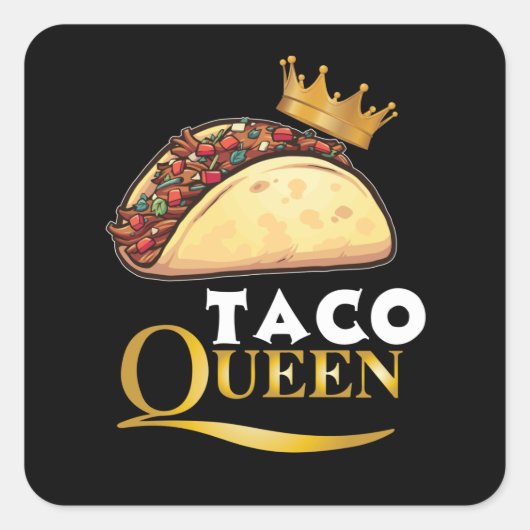 Taco Queen Taco Gift Women Tacos Lover Taco Vierkante Sticker (Voorkant)