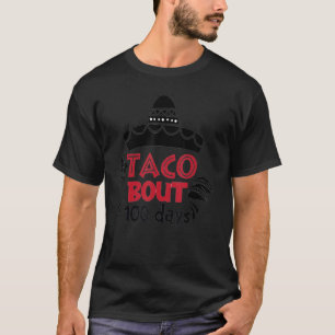 Taco Rond 100 Dagen School Taco Liefhebber Leraar T-shirt