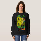 Taco Science Periodic Table Mexican Mexico Cinco D Trui (Voorkant volledig)