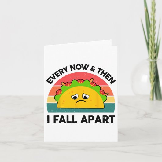 Taco Shirt zo nu en dan Herfst ik uit elkaar Kaart (Voorkant)
