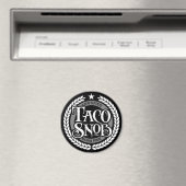Taco Snob - grappige taco liefhebber Magneet (Insitu (Vaatwasser))