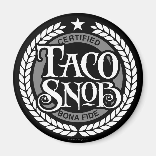 Taco Snob - grappige taco liefhebber Magneet (Voorkant)