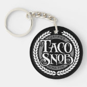 Taco Snob - grappige taco liefhebber Sleutelhanger (Voorkant)