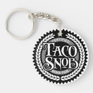 Taco Snob - grappige taco liefhebber Sleutelhanger