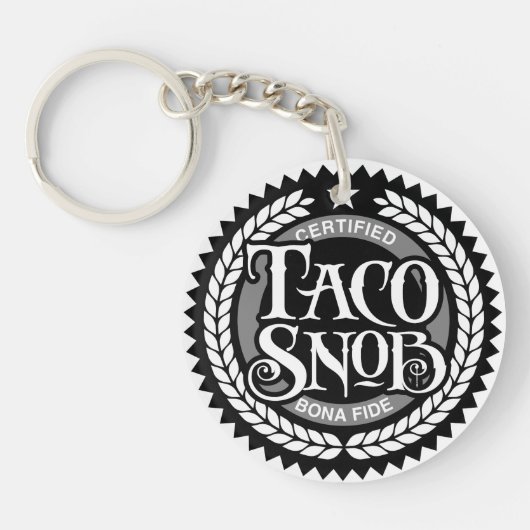 Taco Snob - grappige taco liefhebber Sleutelhanger (Voorkant)