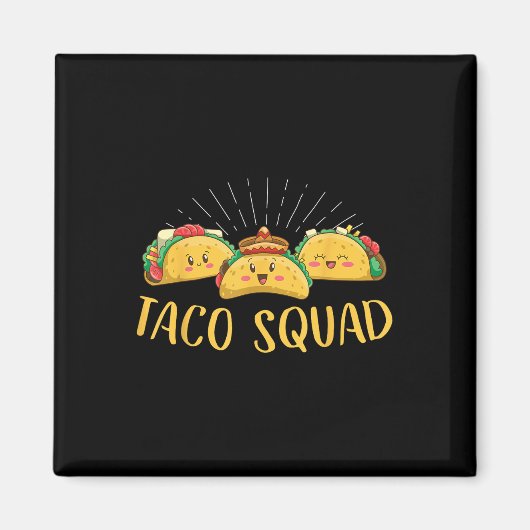 Taco Squad Magneet (Voorkant)