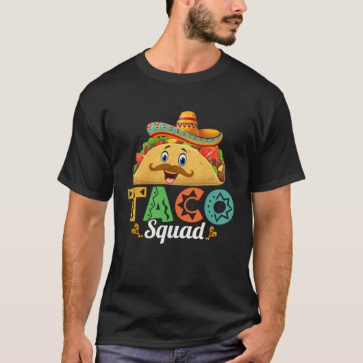Taco Squad Mexican Food Lover Funny Tacos 9 T-shirt (Voorkant)