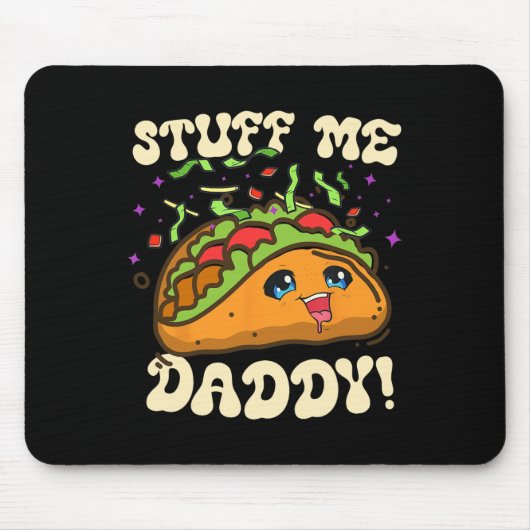Taco Stuff Me Daddy Grappig Cinco de Mayo Tacos Et Muismat (Voorkant)