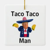 Taco Taco Man Ornament (Achterkant)