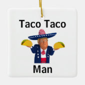 Taco Taco Man Ornament (Voorkant)